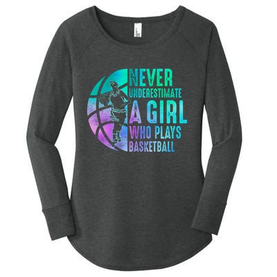 Never Underestimate A Girl Who Plays Basketball Gift Funny Sport Women's Perfect Tri Tunic Long Sleeve Shirt