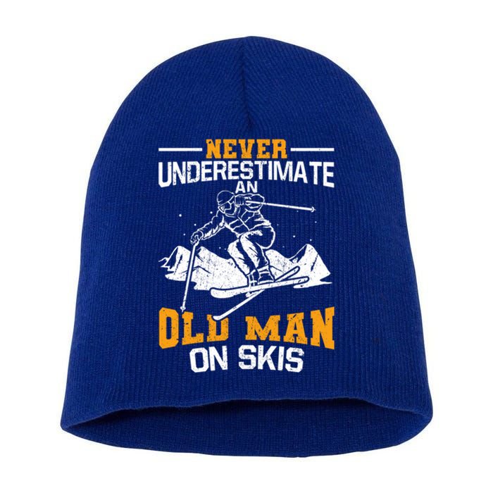 Never Underestimate An Old On Skis Gift Short Acrylic Beanie