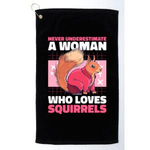 Never Underestimate A Who Loves Squirrels Gift Platinum Collection Golf Towel