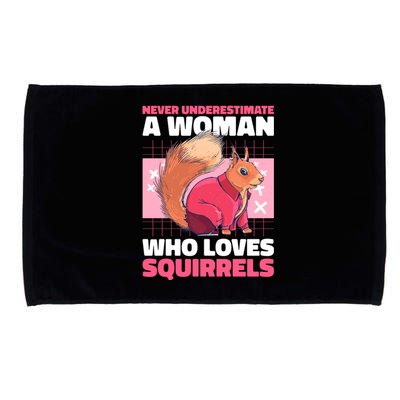 Never Underestimate A Who Loves Squirrels Gift Microfiber Hand Towel