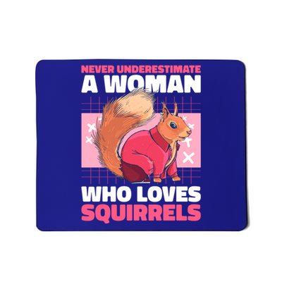 Never Underestimate A Who Loves Squirrels Gift Mousepad