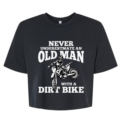 Never Underestimate An Old Man With A Dirt Bike Funny Gifts Bella+Canvas Jersey Crop Tee