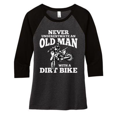 Never Underestimate An Old Man With A Dirt Bike Funny Gifts Women's Tri-Blend 3/4-Sleeve Raglan Shirt