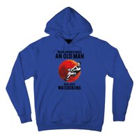 Never Underestimate An Old Who Loves Water Skiing Gift Hoodie