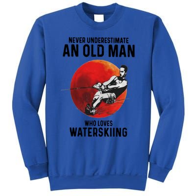 Never Underestimate An Old Who Loves Water Skiing Gift Sweatshirt