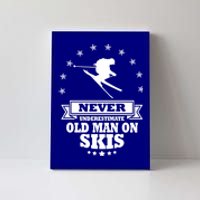 Never Underestimate An Old On Skis Cool Gift Canvas