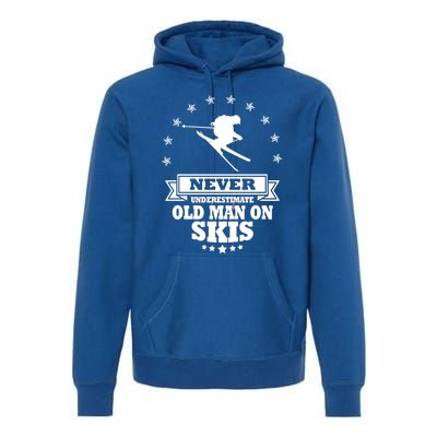 Never Underestimate An Old On Skis Cool Gift Premium Hoodie