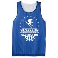 Never Underestimate An Old On Skis Cool Gift Mesh Reversible Basketball Jersey Tank