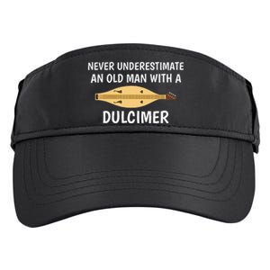 Never Underestimate An Old Man Appalachian Dulcimer Adult Drive Performance Visor