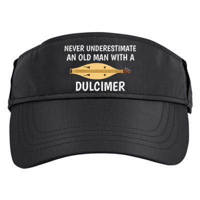 Never Underestimate An Old Man Appalachian Dulcimer Adult Drive Performance Visor