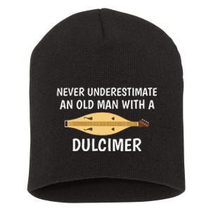 Never Underestimate An Old Man Appalachian Dulcimer Short Acrylic Beanie