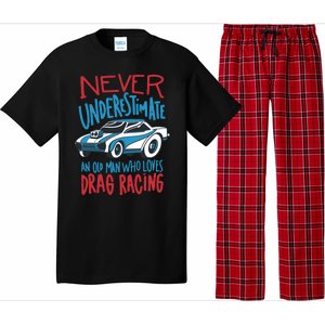 Never Underestimate An Old Man Who Loves Drag Racing Pajama Set