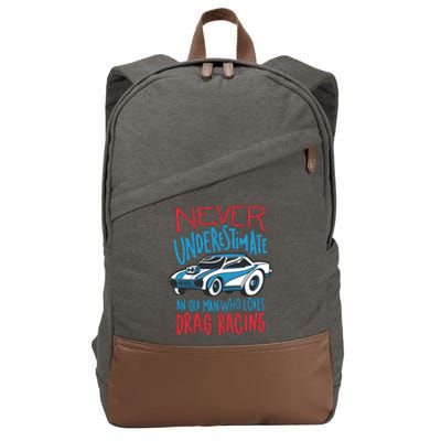 Never Underestimate An Old Man Who Loves Drag Racing Cotton Canvas Backpack