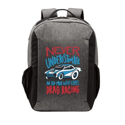 Never Underestimate An Old Man Who Loves Drag Racing Vector Backpack