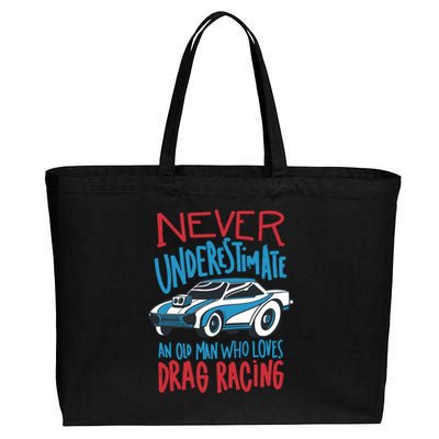 Never Underestimate An Old Man Who Loves Drag Racing Cotton Canvas Jumbo Tote