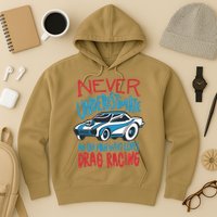 Never Underestimate An Old Man Who Loves Drag Racing Hoodie