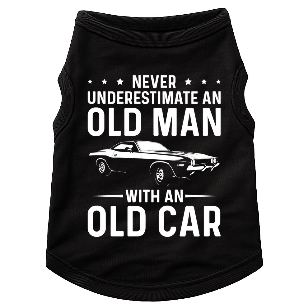 Never Underestimate An Old With An Old Car Classic Car Great Gift Doggie Tank