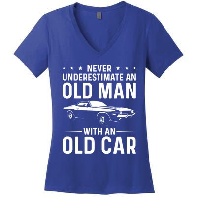 Never Underestimate An Old With An Old Car Classic Car Great Gift Women's V-Neck T-Shirt