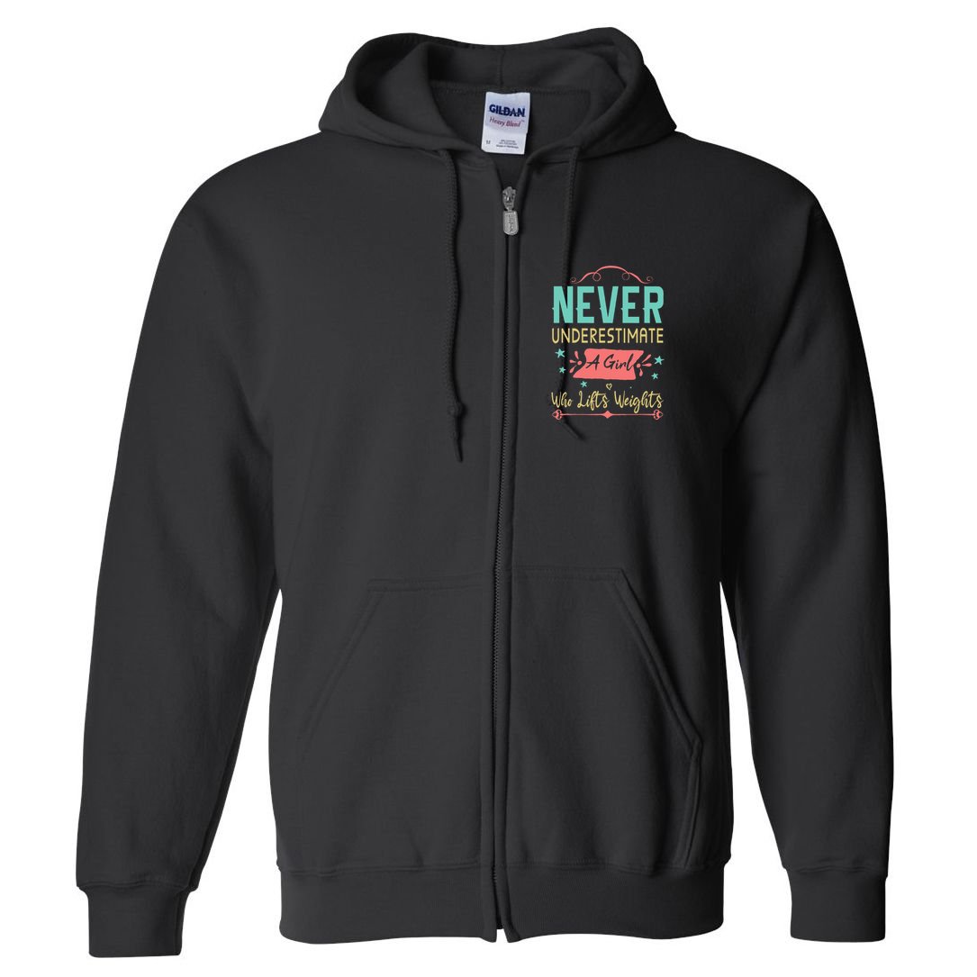 Never underestimate a Girl Who Lifts Weights Weightlifting  Full Zip Hoodie