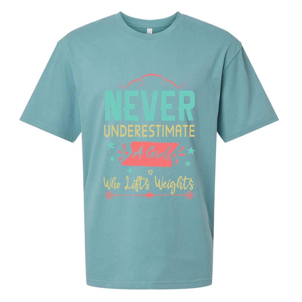 Never underestimate a Girl Who Lifts Weights Weightlifting  Sueded Cloud Jersey T-Shirt