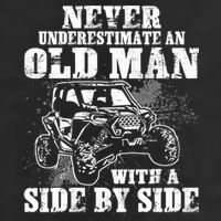 Never Underestimate An Old Man With A Side By Side SXS UTV Cool Comfort Performance Bucket Hat