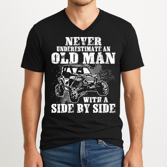 Never Underestimate An Old Man With A Side By Side SXS UTV V-Neck T-Shirt