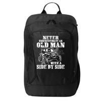 Never Underestimate An Old Man With A Side By Side SXS UTV City Backpack