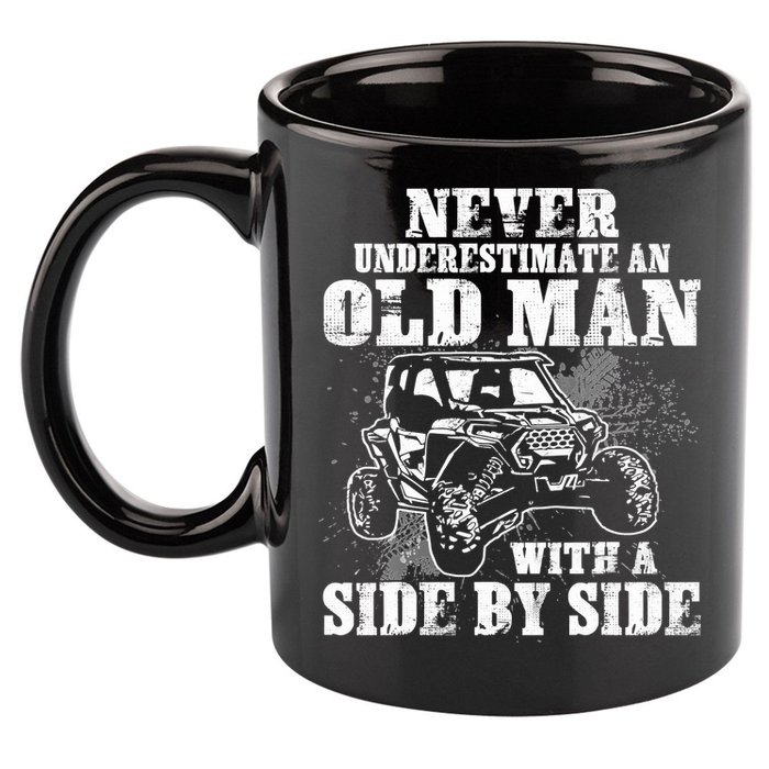 Never Underestimate An Old Man With A Side By Side SXS UTV 11oz C Handle Ceramic Mug