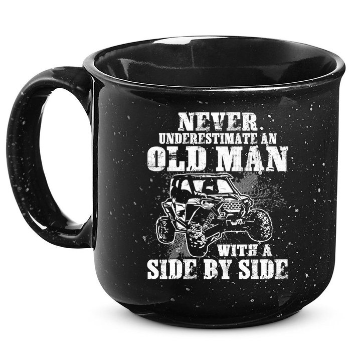 Never Underestimate An Old Man With A Side By Side SXS UTV 15oz Campfire Ceramic Mug