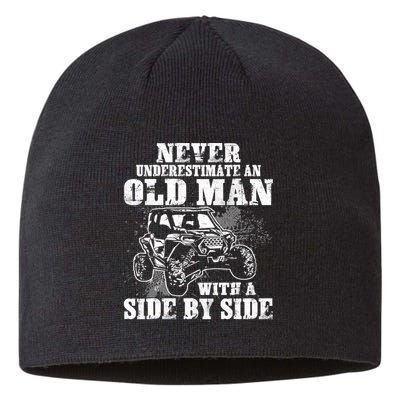 Never Underestimate An Old Man With A Side By Side SXS UTV Sustainable Beanie