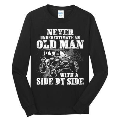 Never Underestimate An Old Man With A Side By Side SXS UTV Tall Long Sleeve T-Shirt