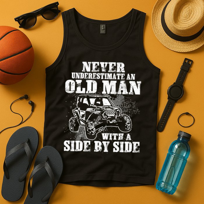 Never Underestimate An Old Man With A Side By Side SXS UTV Tank Top