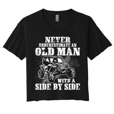 Never Underestimate An Old Man With A Side By Side SXS UTV Crop Top