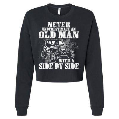 Never Underestimate An Old Man With A Side By Side SXS UTV Cropped Pullover Crew