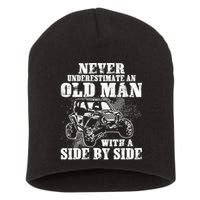 Never Underestimate An Old Man With A Side By Side SXS UTV Short Acrylic Beanie