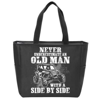 Never Underestimate An Old Man With A Side By Side SXS UTV Zip Tote Bag