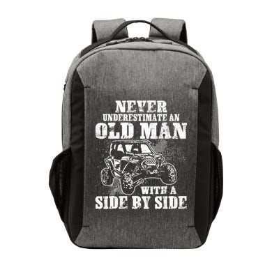 Never Underestimate An Old Man With A Side By Side SXS UTV Vector Backpack