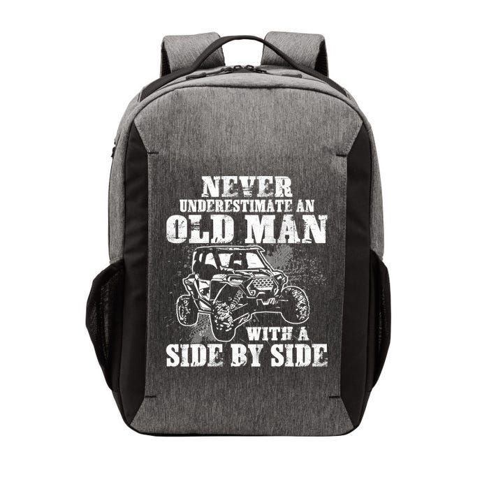 Never Underestimate An Old Man With A Side By Side SXS UTV Vector Backpack