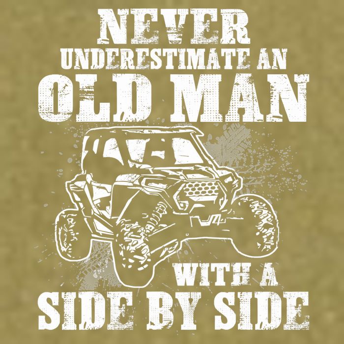 Never Underestimate An Old Man With A Side By Side SXS UTV Garment-Dyed Women's Muscle Tee