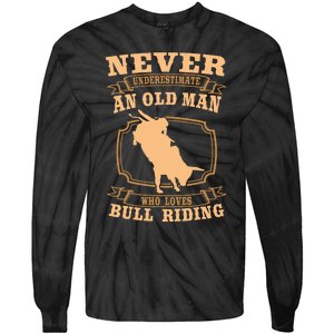 Never Underestimate An Old Man Bull Riding Rodeo Sport Tie-Dye Long Sleeve Shirt