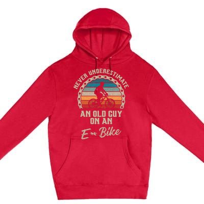 Never Underestimate An Old Guy On An Ebike Biking Premium Pullover Hoodie