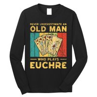 Never Underestimate An Old Man Who Plays Euchre Long Sleeve Shirt