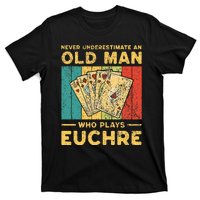 Never Underestimate An Old Man Who Plays Euchre T-Shirt