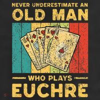 Never Underestimate An Old Man Who Plays Euchre Adult Drive Performance Visor