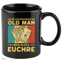 Never Underestimate An Old Man Who Plays Euchre 11oz C Handle Ceramic Mug