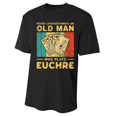 Never Underestimate An Old Man Who Plays Euchre Performance Sprint T-Shirt