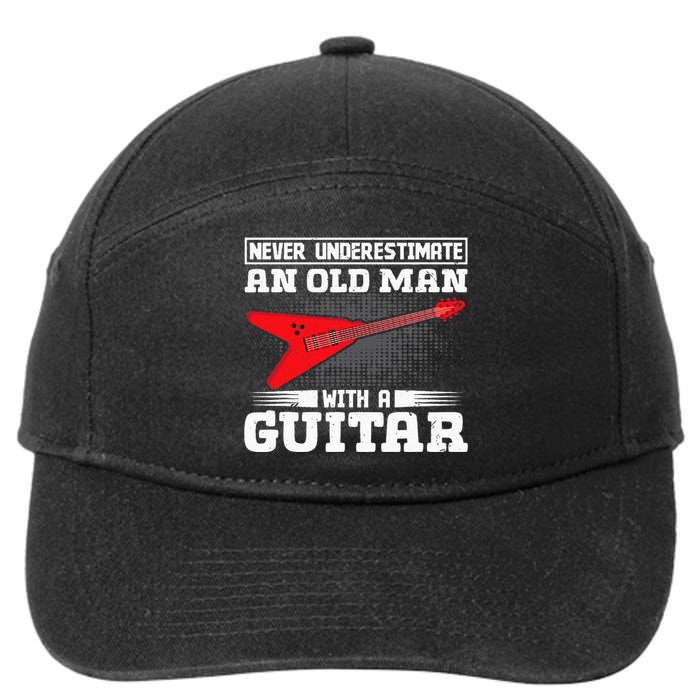 Never Underestimate An Old Man With A Guitar 7-Panel Snapback Hat