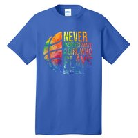 Never Underestimate A Who Plays Basketball Great Gift Basketball Gift Tall T-Shirt