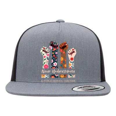 Never Underestimate A Public School Teacher Public Hand Fist Flat Bill Trucker Hat