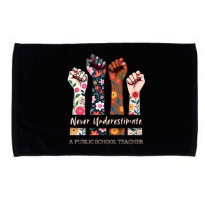 Never Underestimate A Public School Teacher Public Hand Fist Microfiber Hand Towel